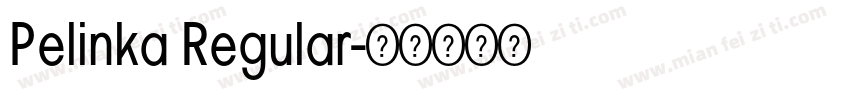 Pelinka Regular字体转换